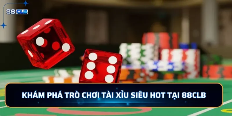 Tài Xỉu - Trải Nghiệm Cược Hấp Dẫn Xanh Chín Tại 88CLB 2 Khám phá trò chơi tài xỉu siêu hot tại 88CLB