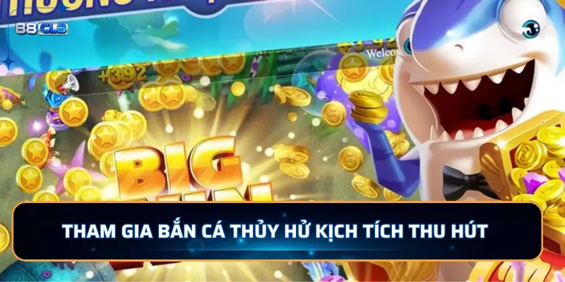 Bắn Cá Thủy Hử 88CLB - Săn Cá Hấp Dẫn Dưới Lòng Đại Dương 3 Tham gia bắn cá Thủy Hử kịch tích thu hút tại 88CLB
